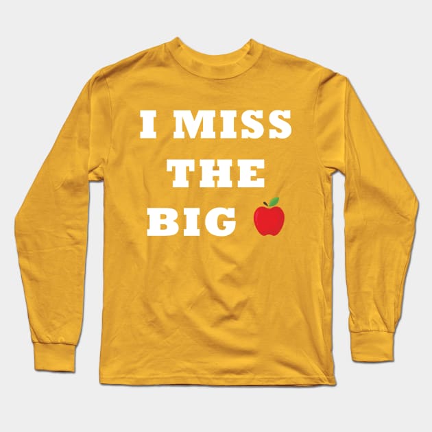 I Miss the Big Apple Long Sleeve T-Shirt by lilmousepunk